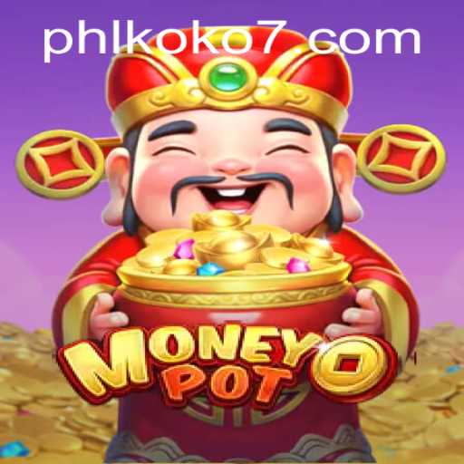 Unveiling MoneyPot: The Ultimate Gaming Experience with KOKO7